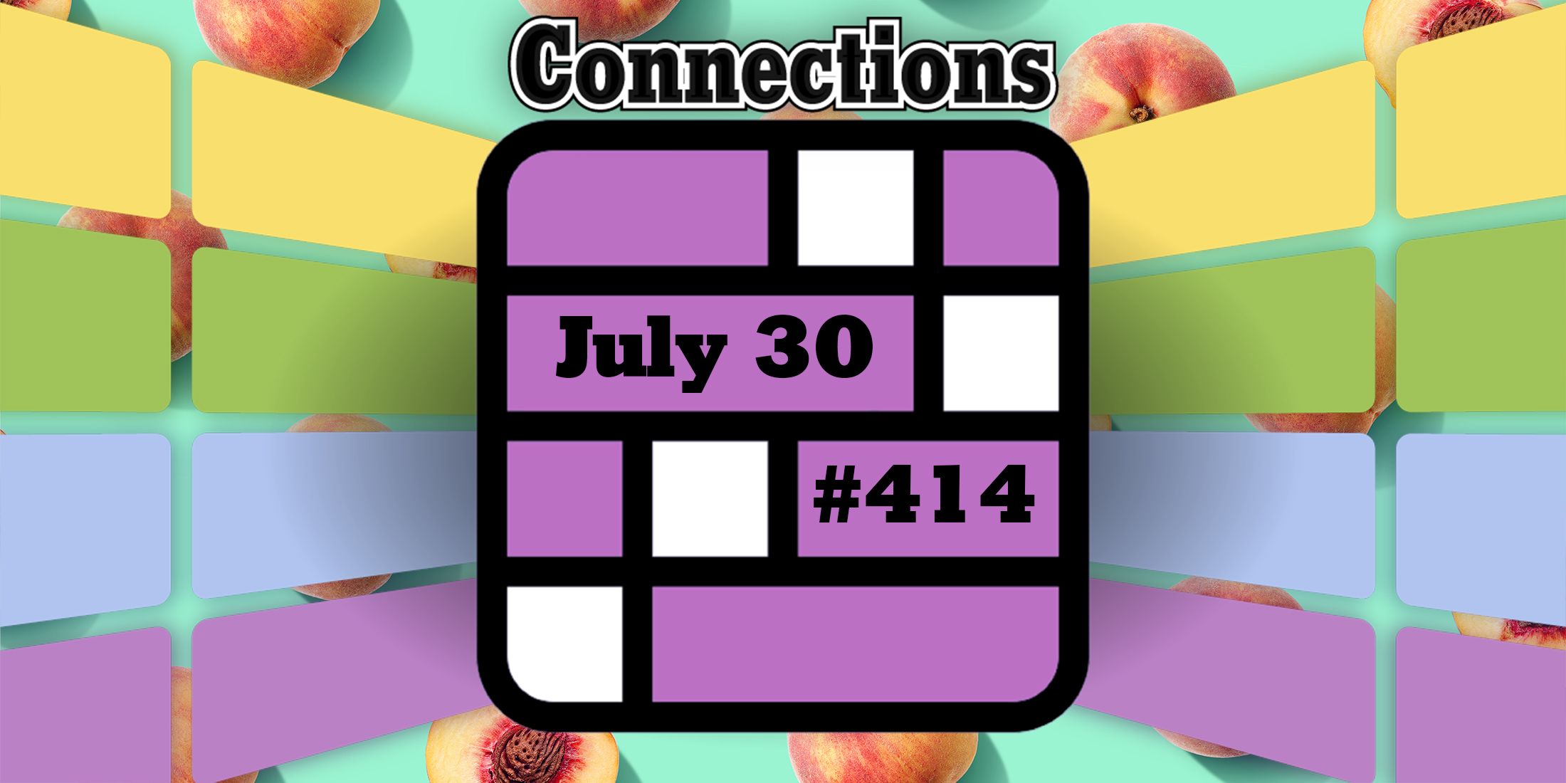 Today's Connections Hints & Answers For July 30, 2024 (Puzzle 414)