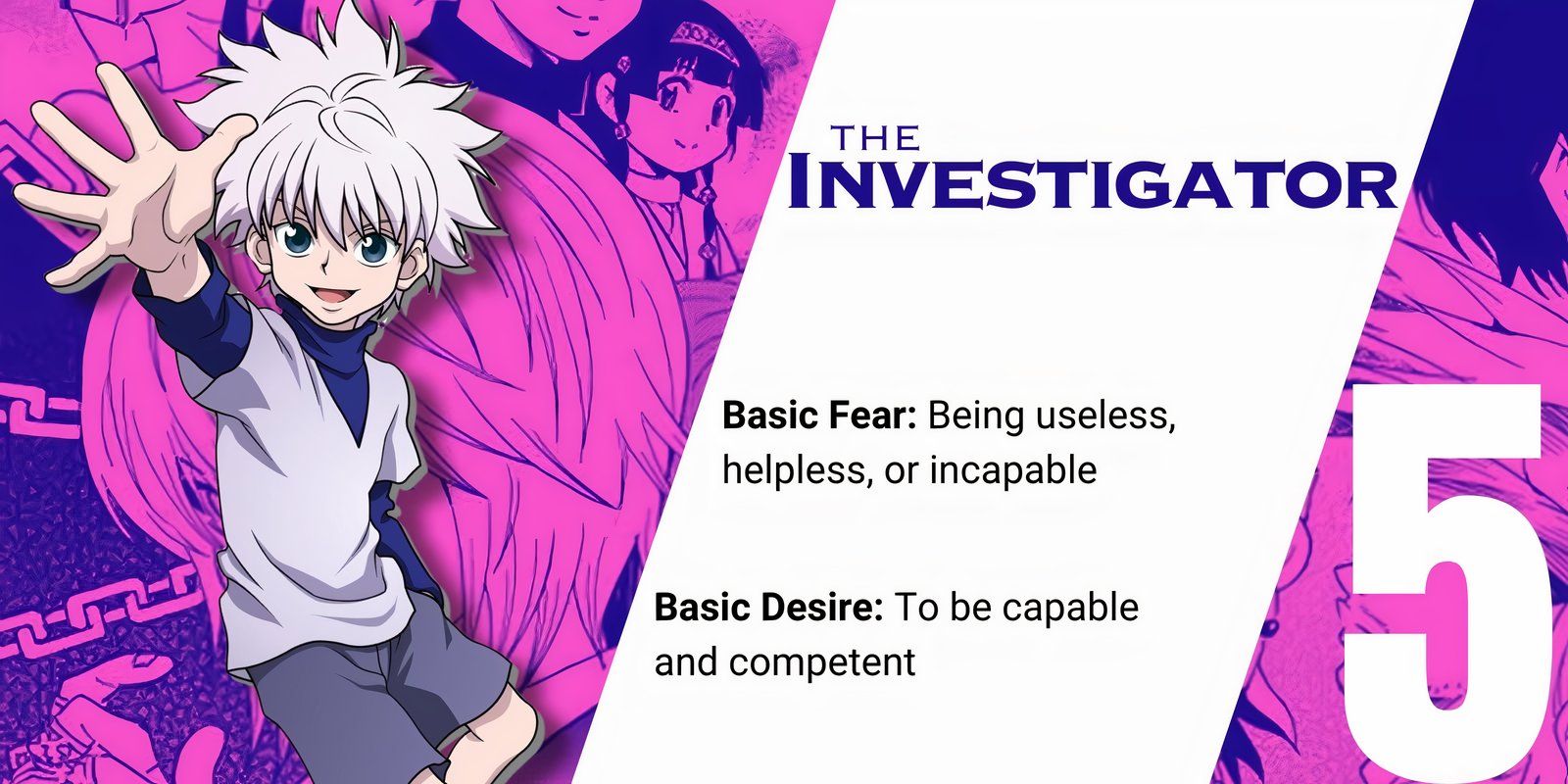 Enneagram 5, Killua Zoldyck from Hunter x Hunter, stands before a colorful backdrop that describes his enneagram number.