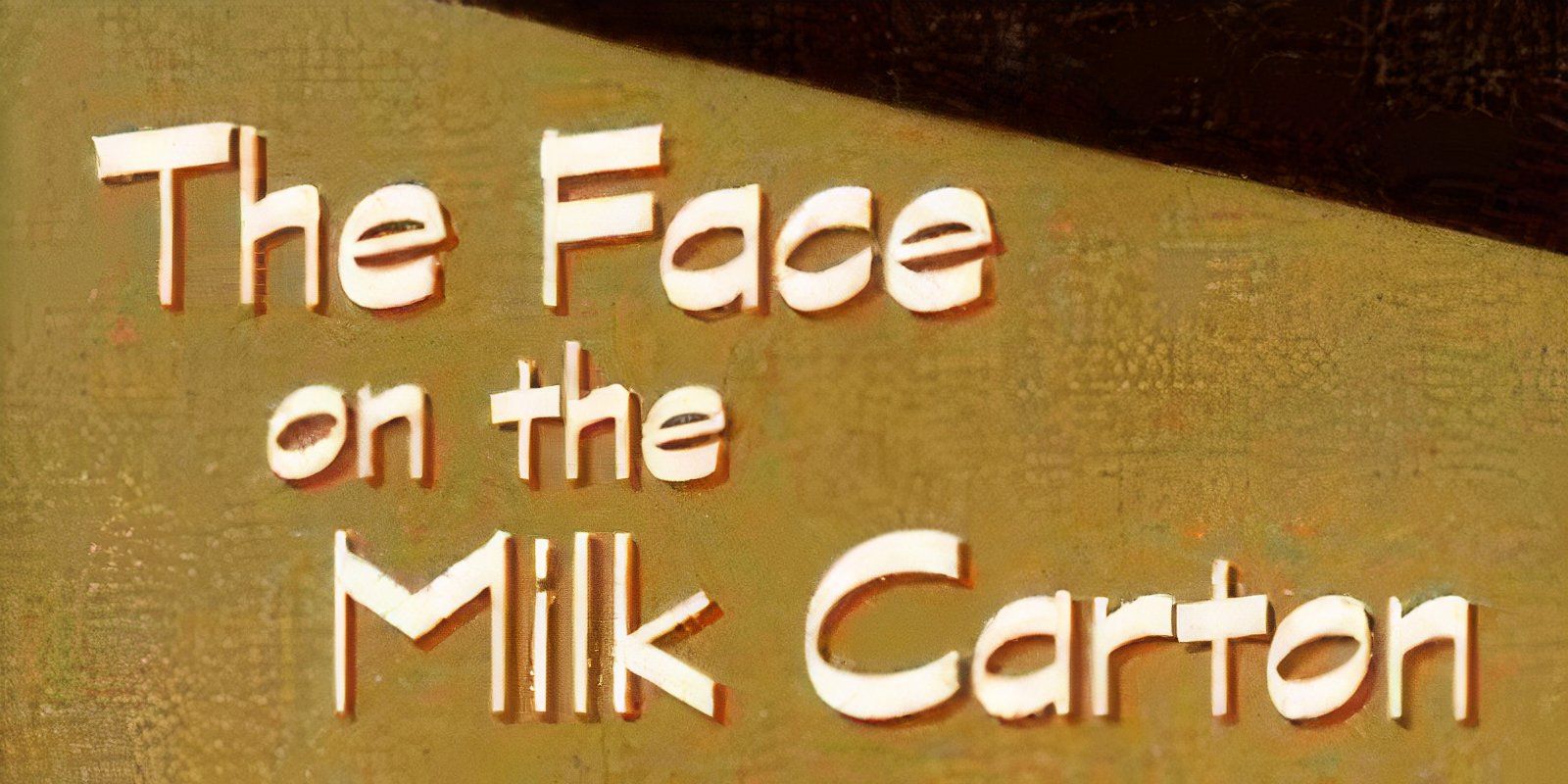 The cover of The Face on the Milk Carton