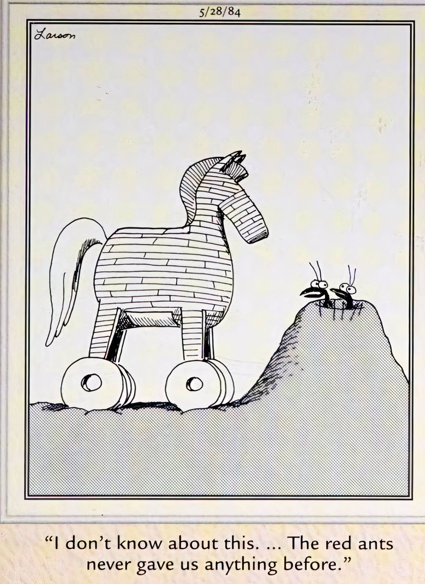 Far Side, formigas pretas expressam ceticismo por terem recebido um grande cavalo de madeira das formigas vermelhas