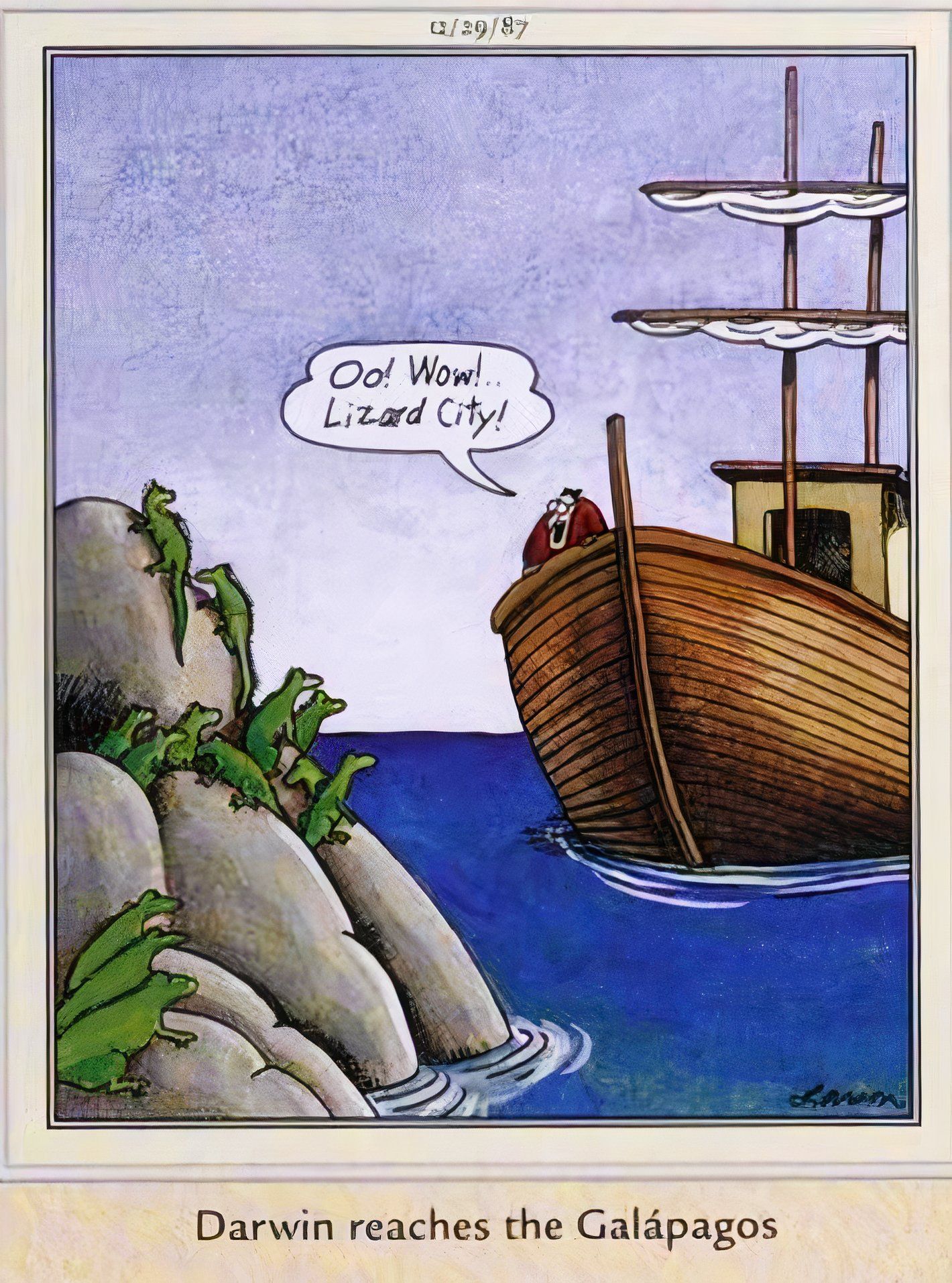 Far Side, 'Darwin reaches the Galapagos Islands' and exclaims 'oh wow lizard city!'