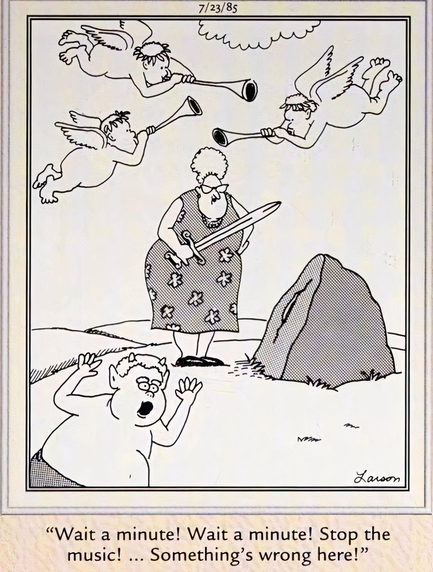 Far Side, July 23, 1985, an orchestra of cherubs descends on a woman after she frees a magical sword from a stone