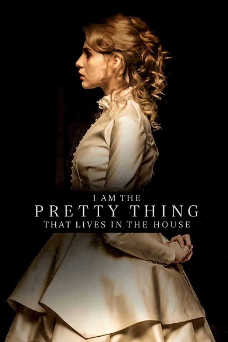 I Am the Pretty Thing That Lives in the House_Movie_Poster-1