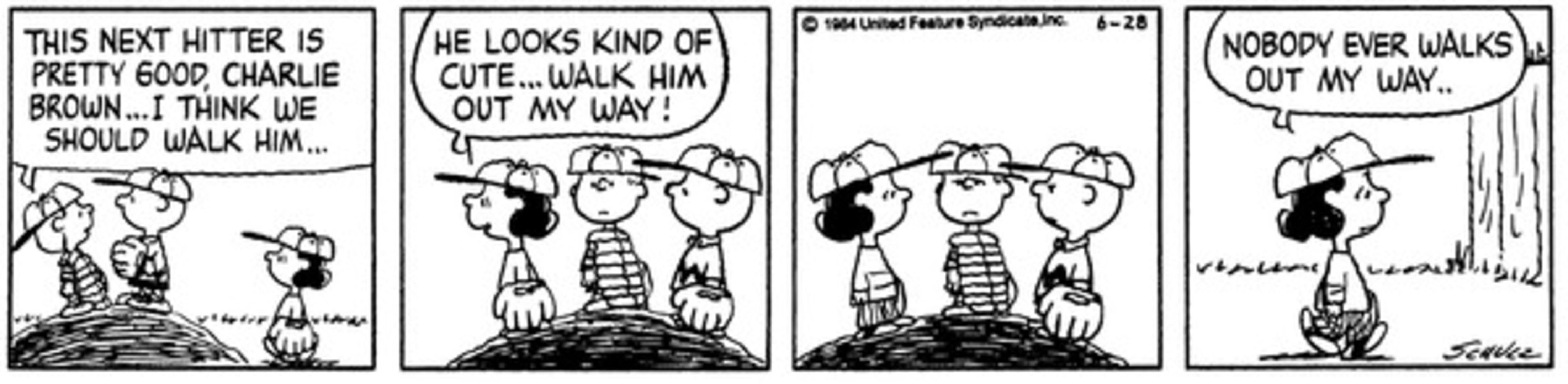 Peanuts, Lucy says to walk the batter to the outfield.