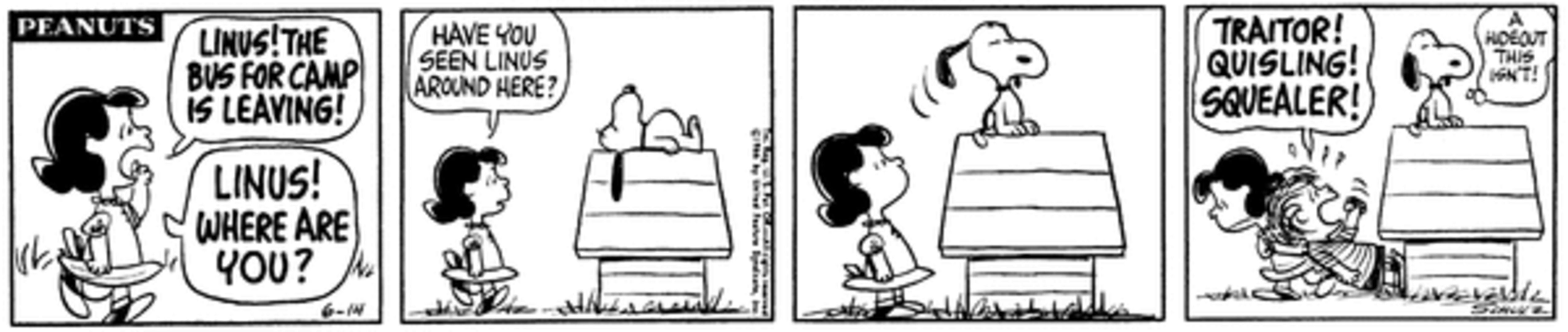 Peanuts Summer Camp, Lucy dragging to Linus to camp who was hiding in Snoopy's doghouse.