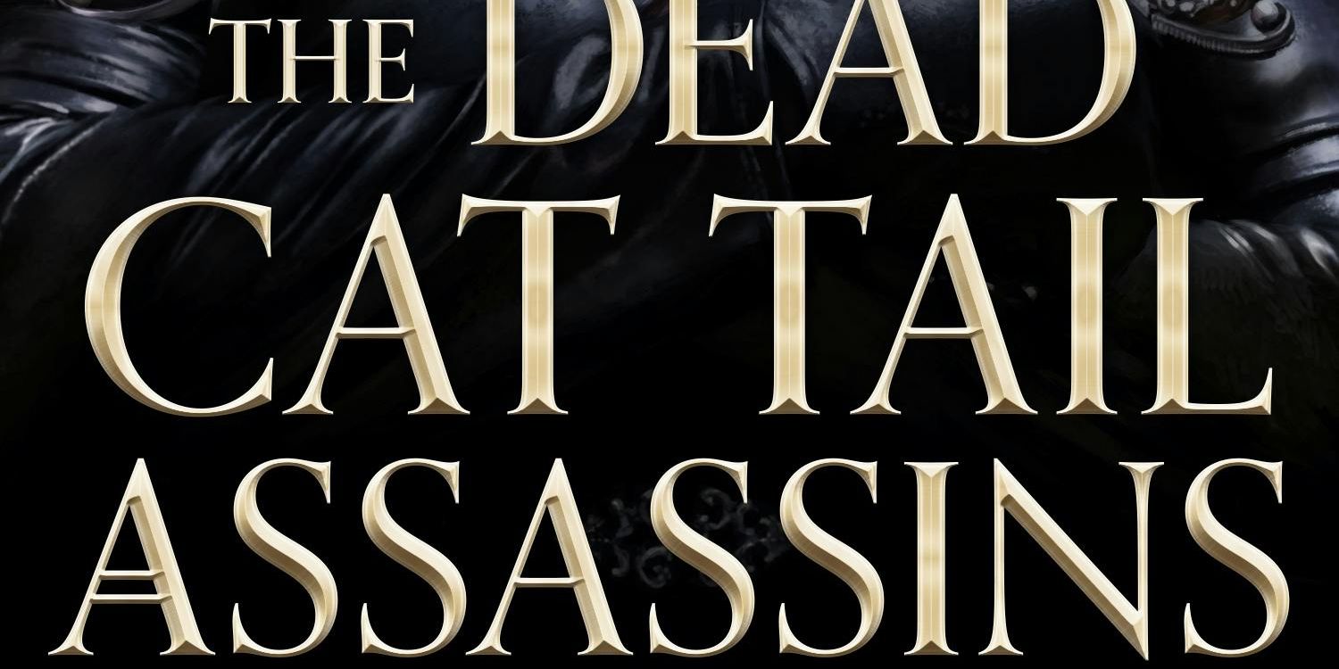 The Dead Cat Tail Assassins By P. Djèlí Clark