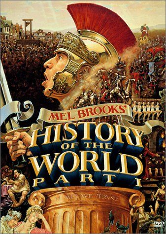 The History of the World- Part I
