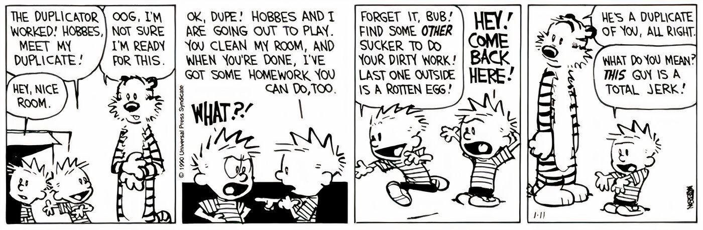 Calvin tentando mandar em seu clone, e seu clone rejeitando suas ordens.