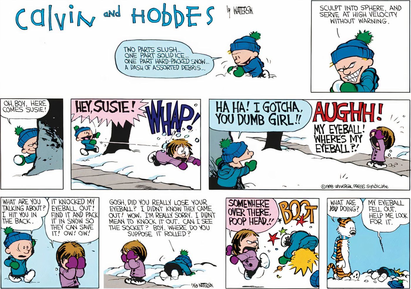 Susie dando um soco em Calvin por acertá-la com uma bola de neve forte. 