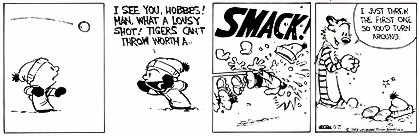 Hobbes bateu no rosto de Calvin com uma bola de neve.