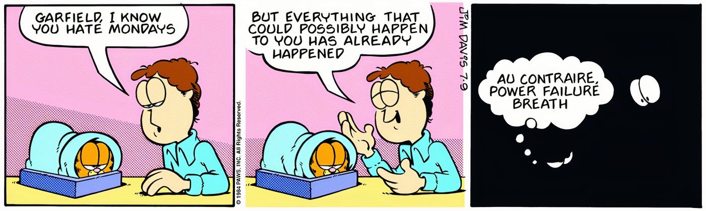 A energia acaba enquanto Jon conversa com Garfield sobre como as segundas-feiras não são tão ruins.