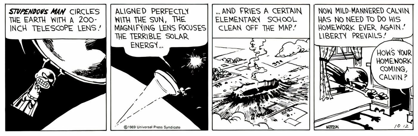 Calvin and Hobbes' Stupendous Man using a giant telescope to destroy Calvin's school.