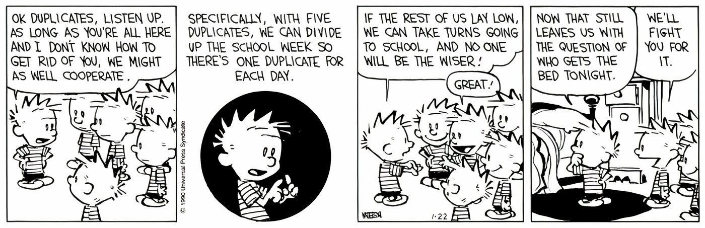 Calvin com 5 de seus duplicados, dizendo que cada um é responsável por 1 dia de aula.