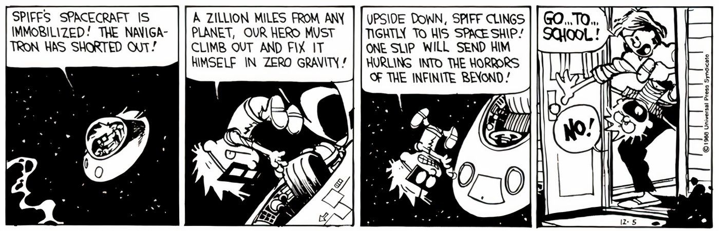 Calvin fingindo ser o astronauta Spiff enquanto sua mãe tenta levá-lo para a escola.