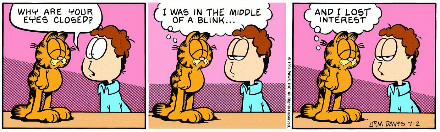 Garfield losing interest in blinking, standing with his eyes closed in front of Jon.