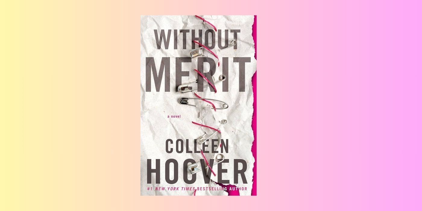 A capa de Without Merit de Colleen Hoover sobre um fundo amarelo e rosa