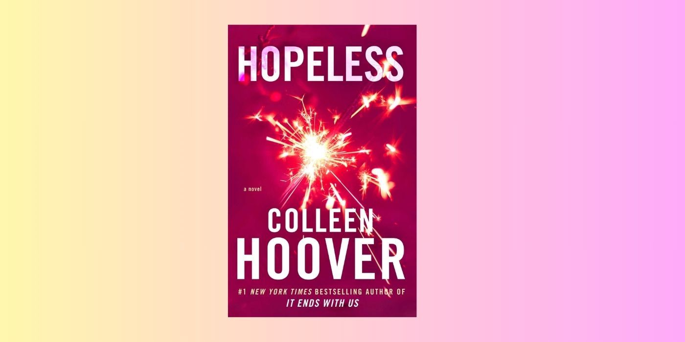 The cover of Hopeless by Colleen Hoover over a yellow and pink background