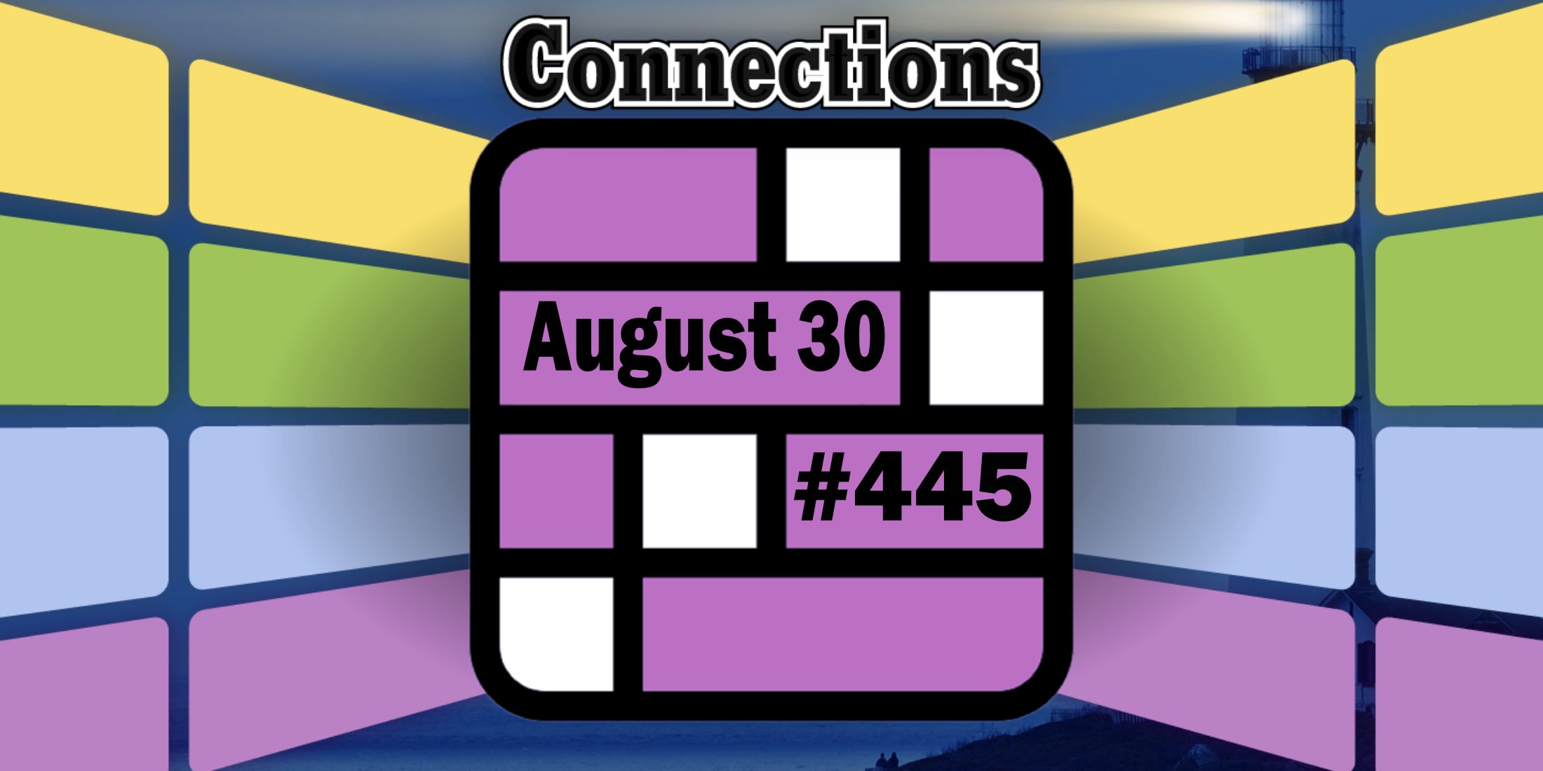 Today's Connections Hints & Answers For August 30, 2025 (Puzzle 445)