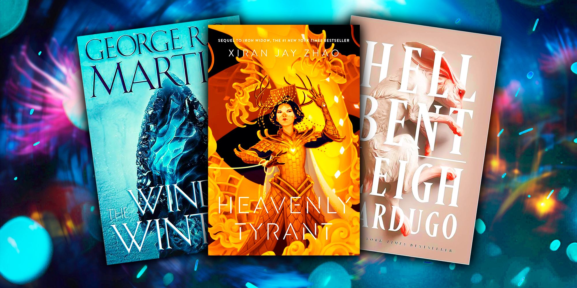 The Winds Of Winter by George R.R. Martin, Heavenly Tyrant by Xiran Jay Zhao, and Hell Bent by Leigh Bardugo book covers against a blue textured background.