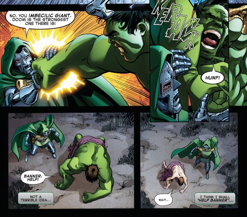 Doctor Doom breaks Hulk's arm, causing him to transform back into Bruce Banner, who is at Doom's mercy.