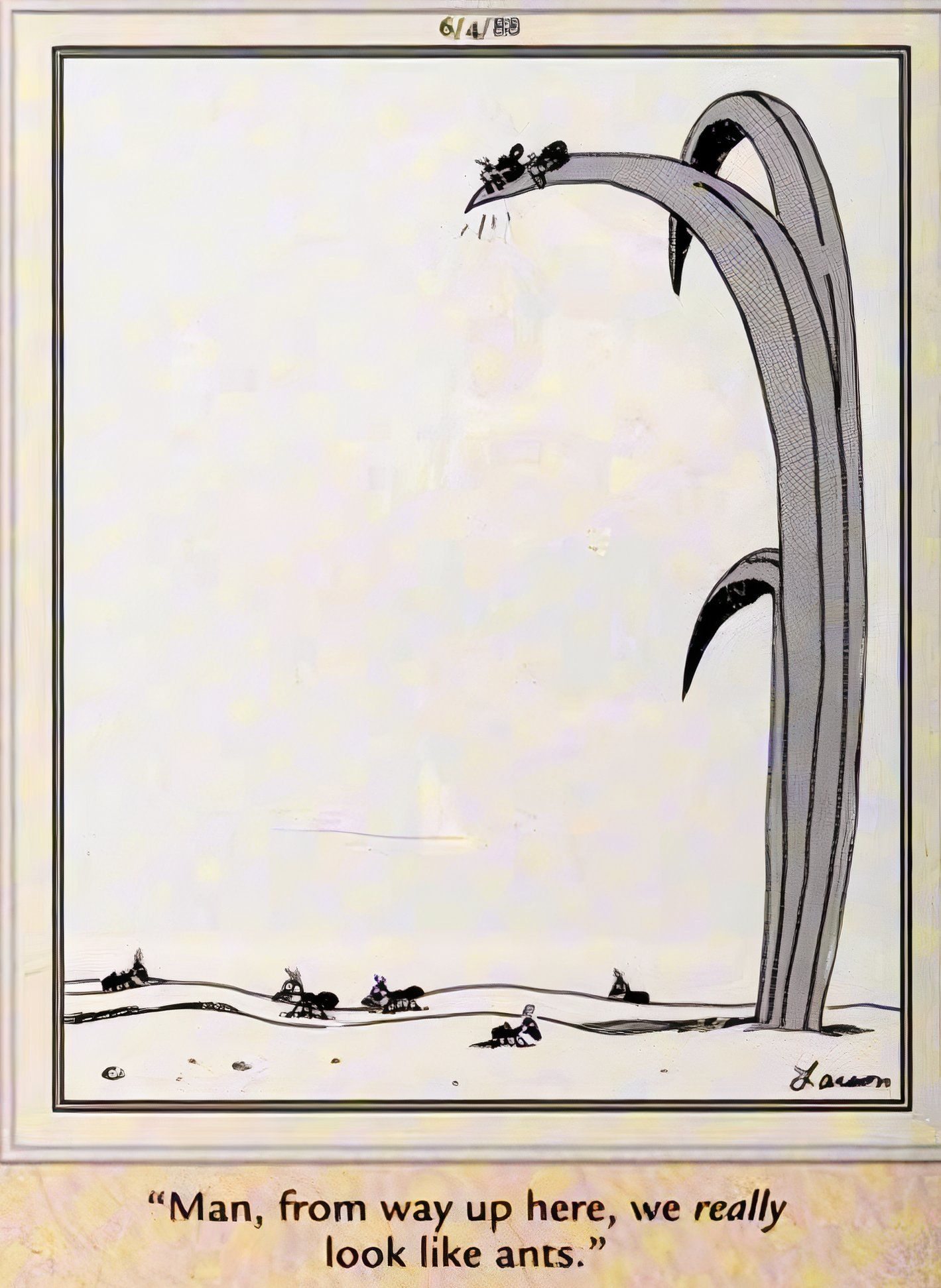 Far Side, 4 de junho de 1988, formigas em uma folha olham para suas irmãs e comentam que elas se parecem com... formigas