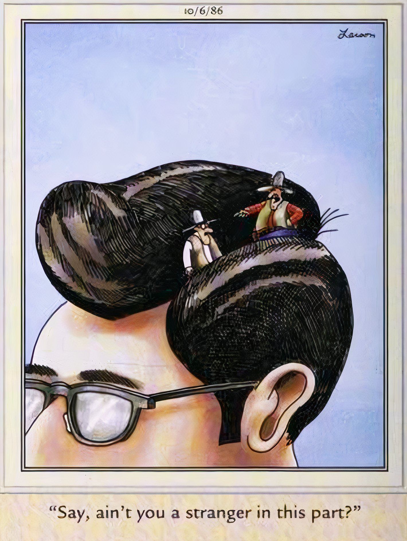 Far Side, October 6, 1986, two cowboys have a confrontation in a giant man's hair