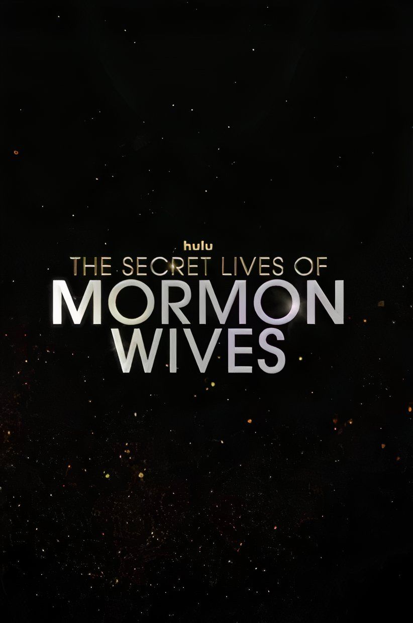 The Secret Lives Of Mormon Wives (2024)