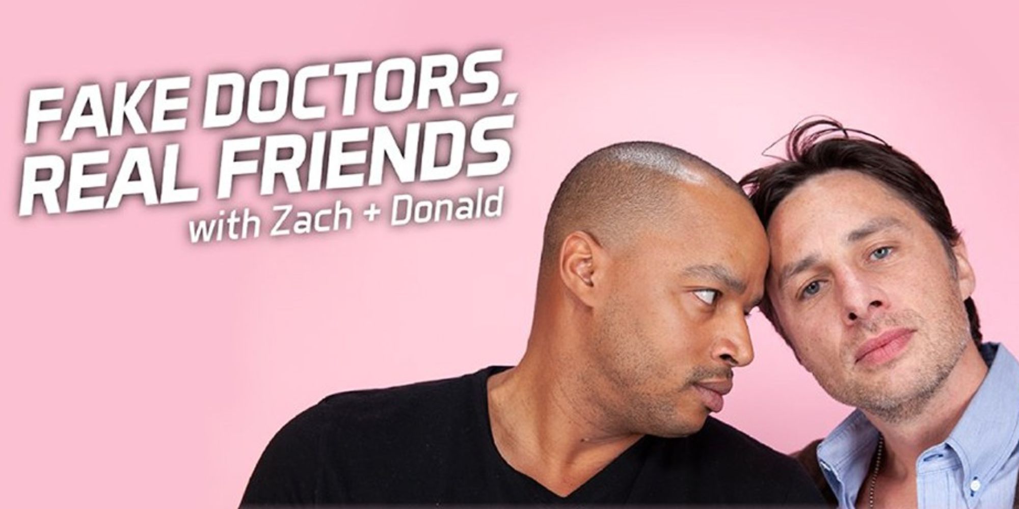 Donald Faison e Zach Braff no pôster de Fake Doctors, Real Friends