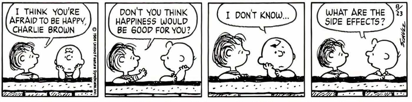 Charlie Brown dizendo a Linus que tem medo de ser feliz.