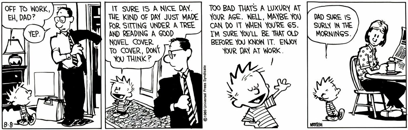 Calvin si irrita con il padre sottolineando quanto il lavoro faccia schifo.