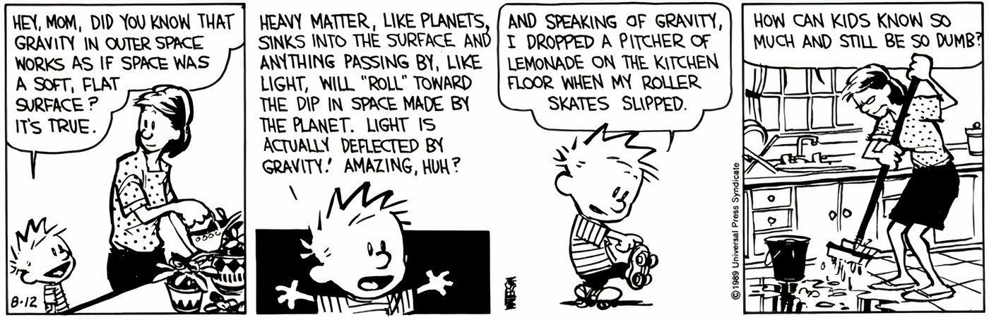 Calvin telling his mom about gravity before coming clean about breaking a pitcher. 