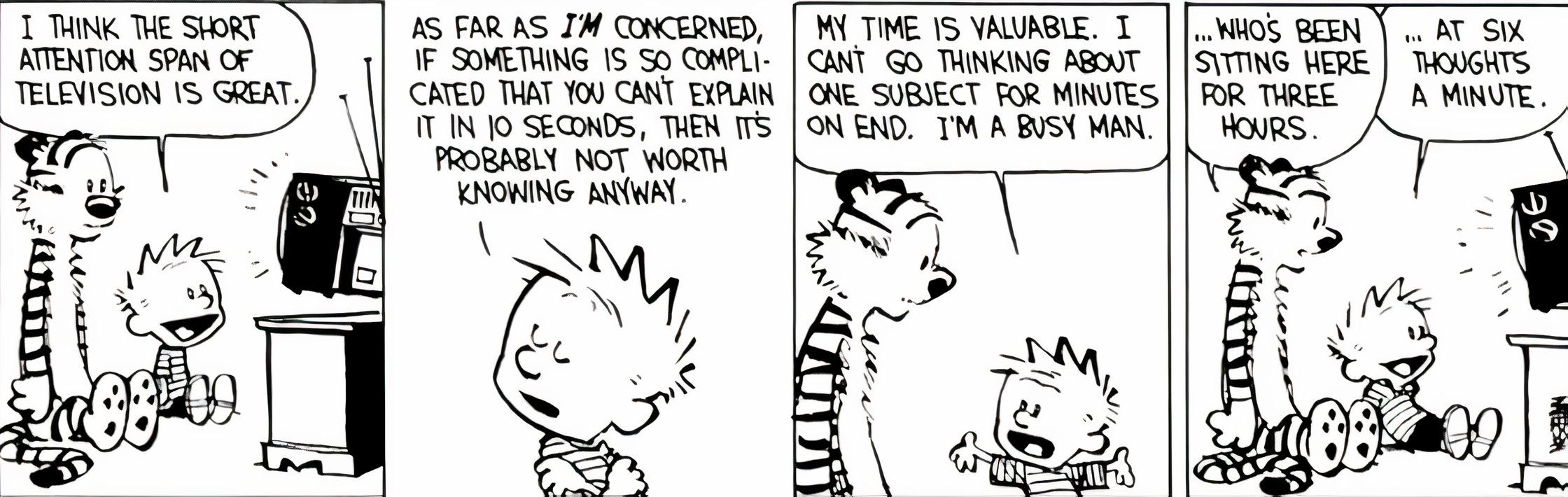 Calvin & Hobbes, Calvin explica que acha que a perda de atenção devido à TV é uma coisa boa