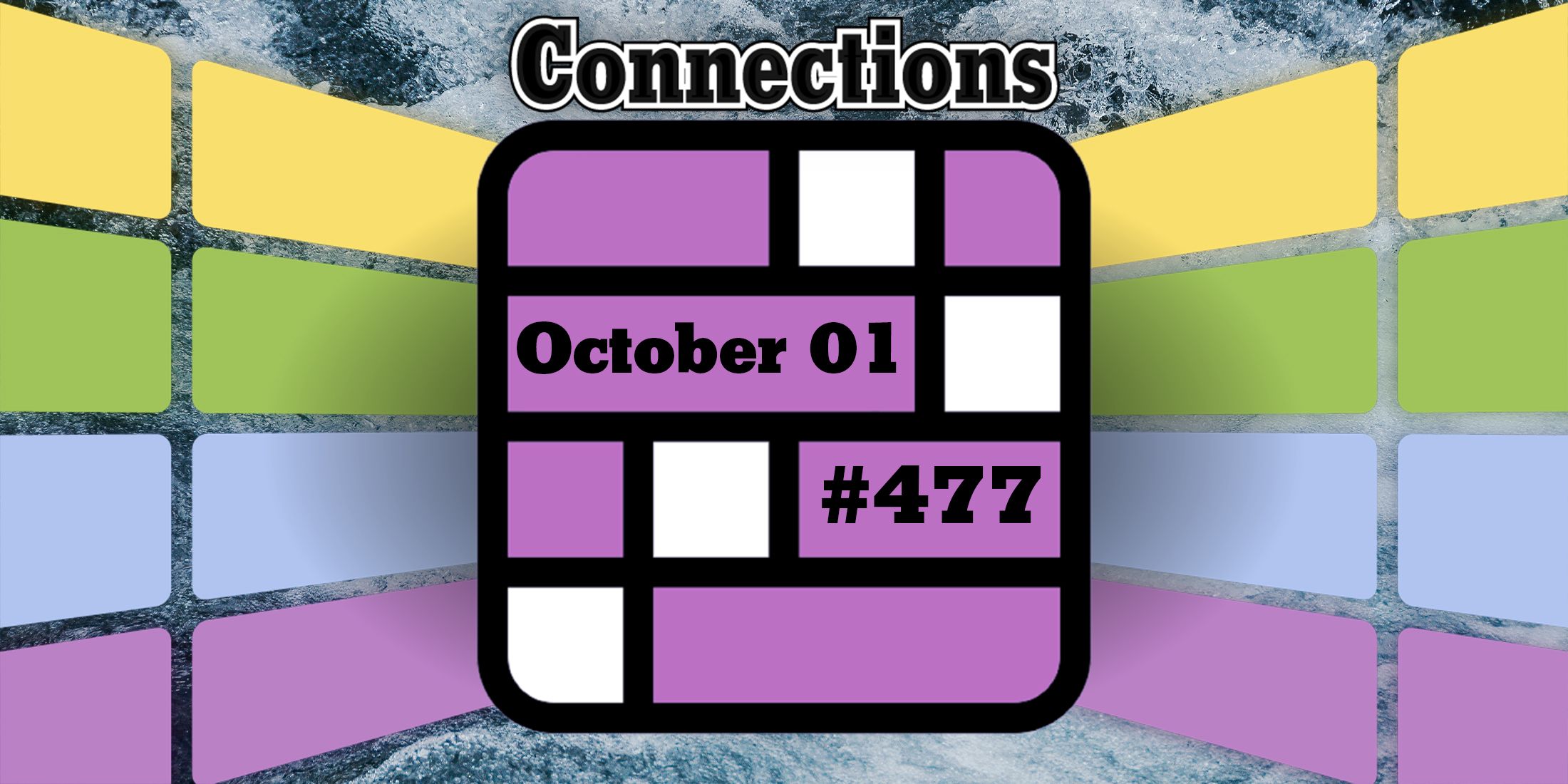 Today’s Connection Tips and Answers for October 1, 2024 (Puzzle #477)