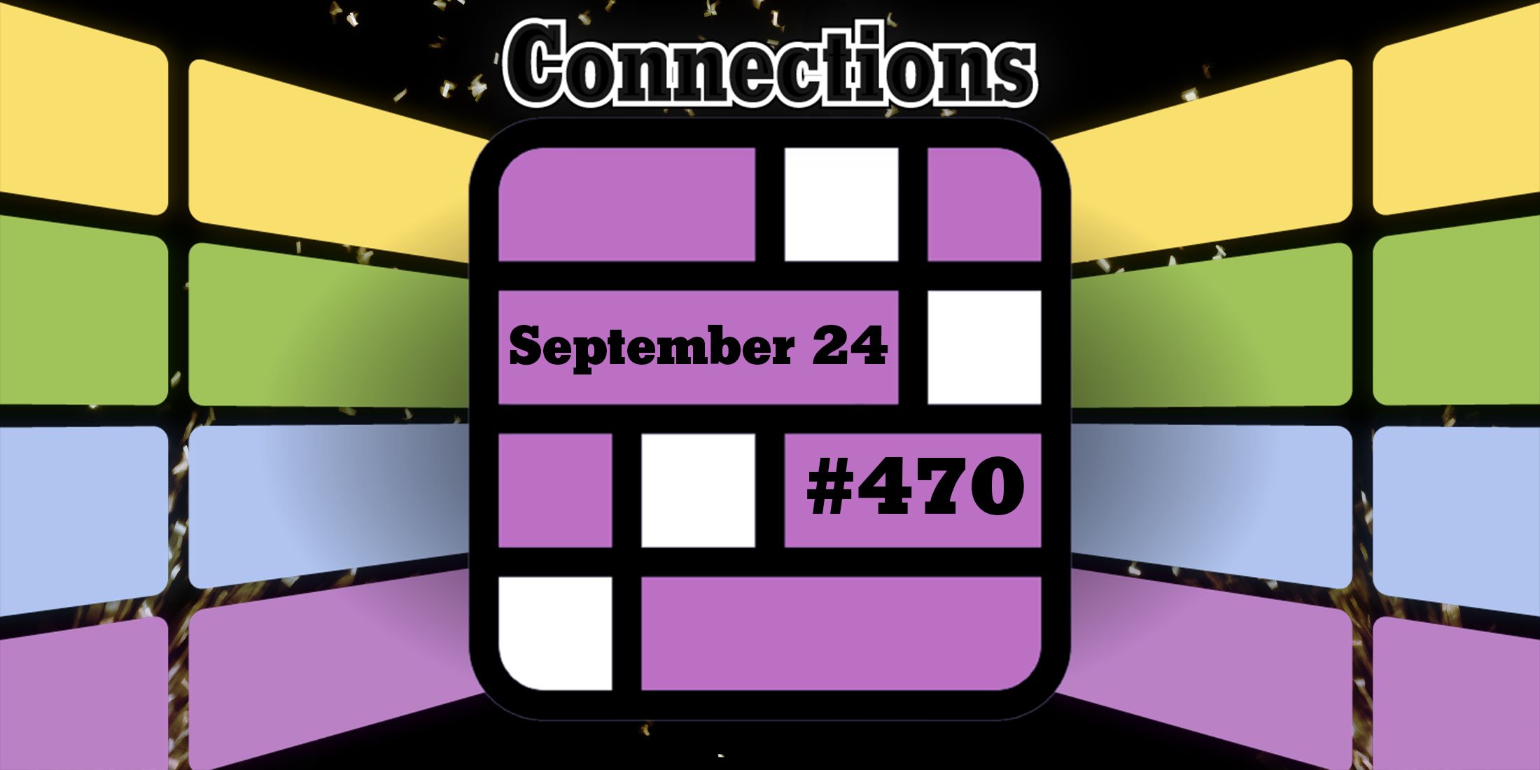 Today’s connection clues and answers for September 24, 2024 (Puzzle No. 470)