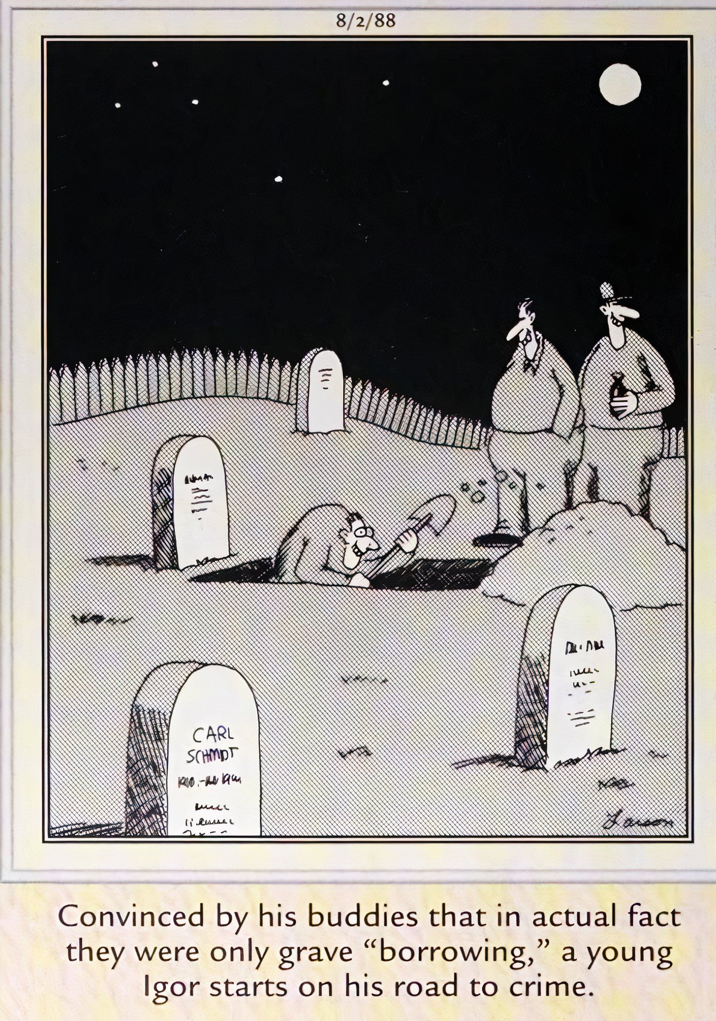 Far Side, 2 de agosto de 1988, Igor cava sua primeira sepultura enquanto seus amigos ficam parados assistindo