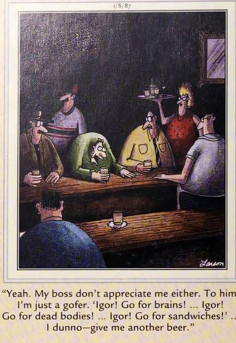 Far Side, January 8, 1987, Igor at the bar complaining about his boss