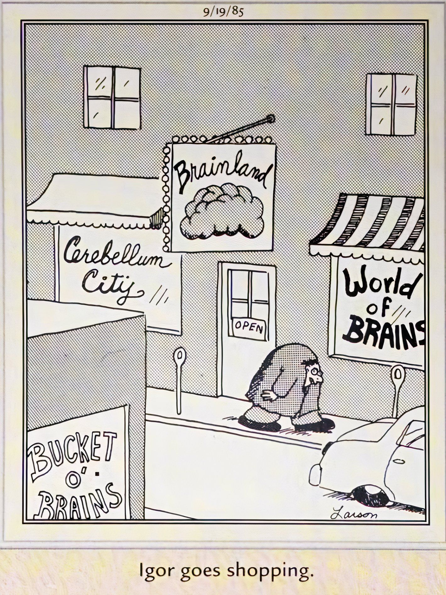 Far Side, 19 de septiembre de 1985, Igor pasa frente a varias tiendas que venden cerebros.