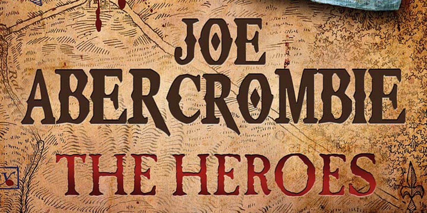 Cover of The Heroes by Joe Abercrombie