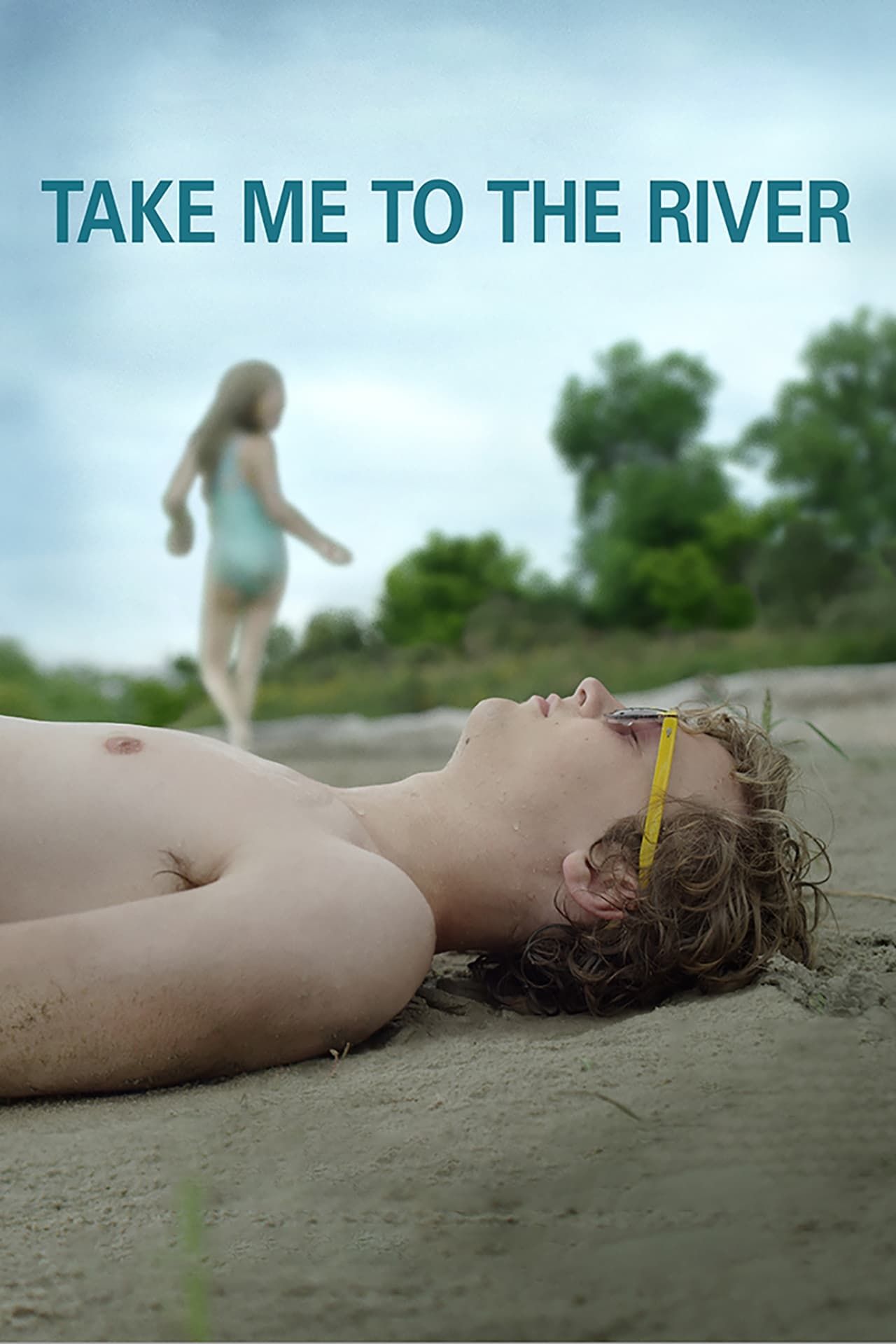 Take Me To The River (2015) - Poster