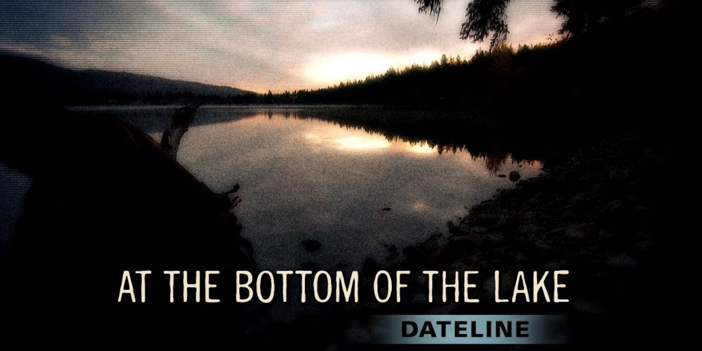 Los 15 mejores episodios de Dateline de todos los tiempos clasificados