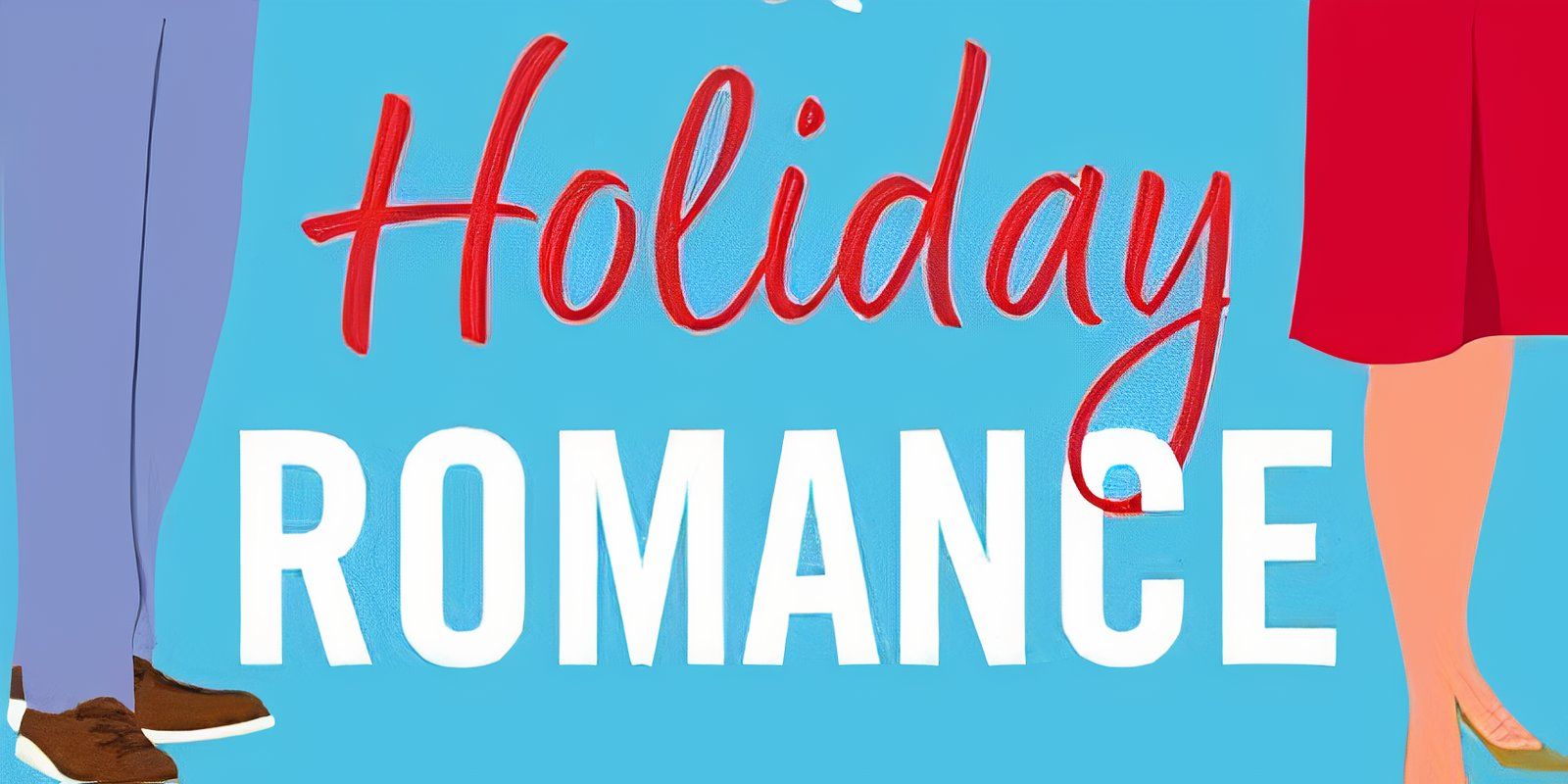 The cover of This is Not a Holiday Romance