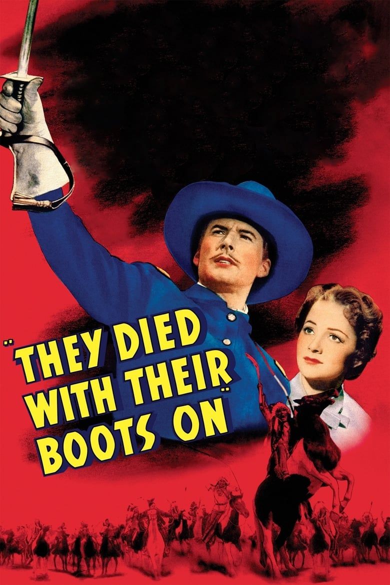 They Died with Their Boots On Summary, Trailer, Cast, and More