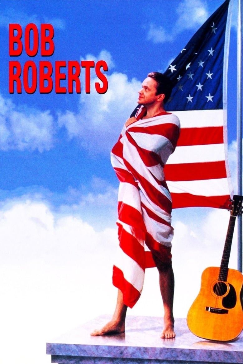 Bob Roberts Summary, Latest News, Trailer, Cast, Where to Watch and More