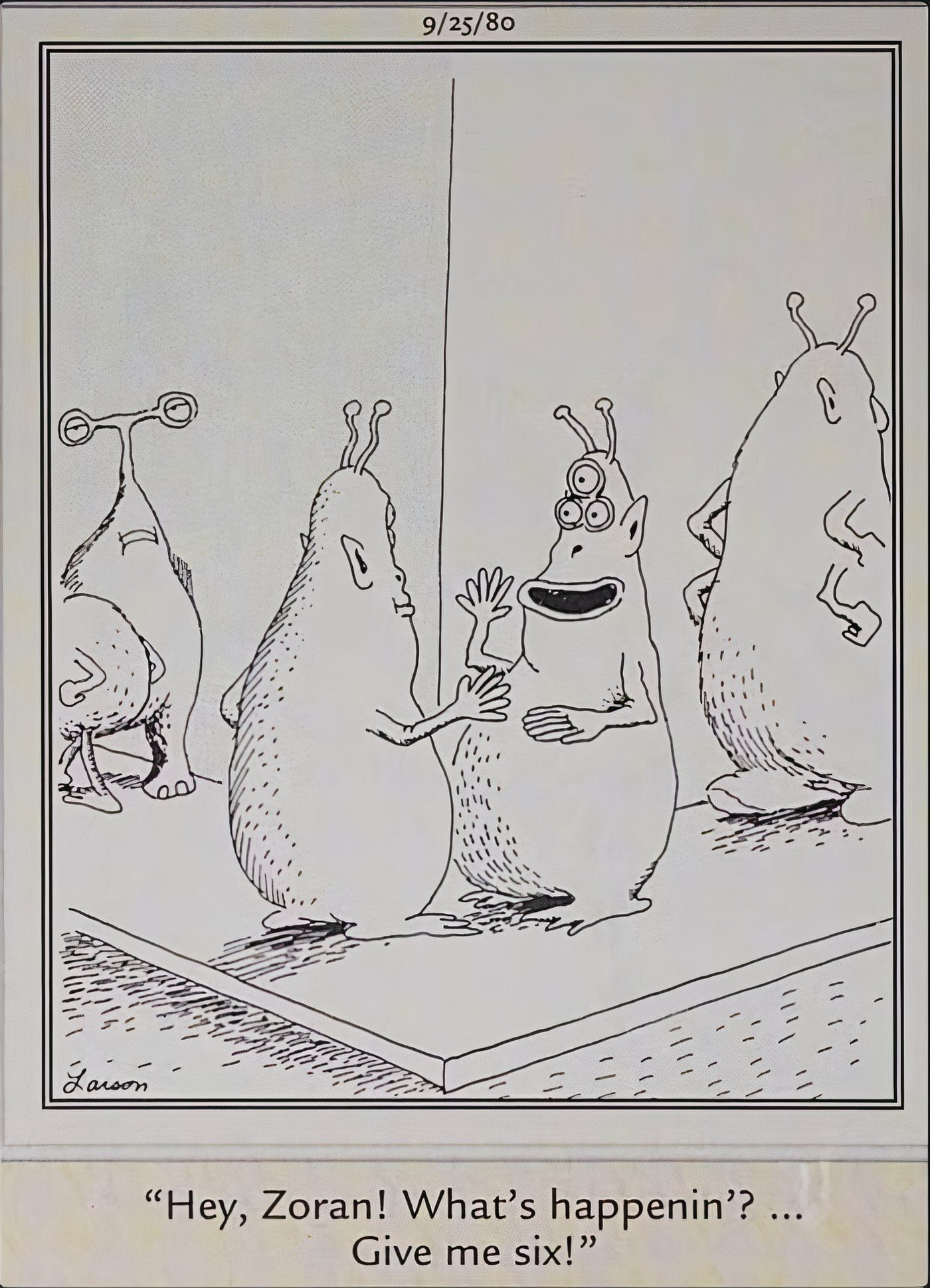 Os alienígenas do Far Side cumprimentando uns aos outros.