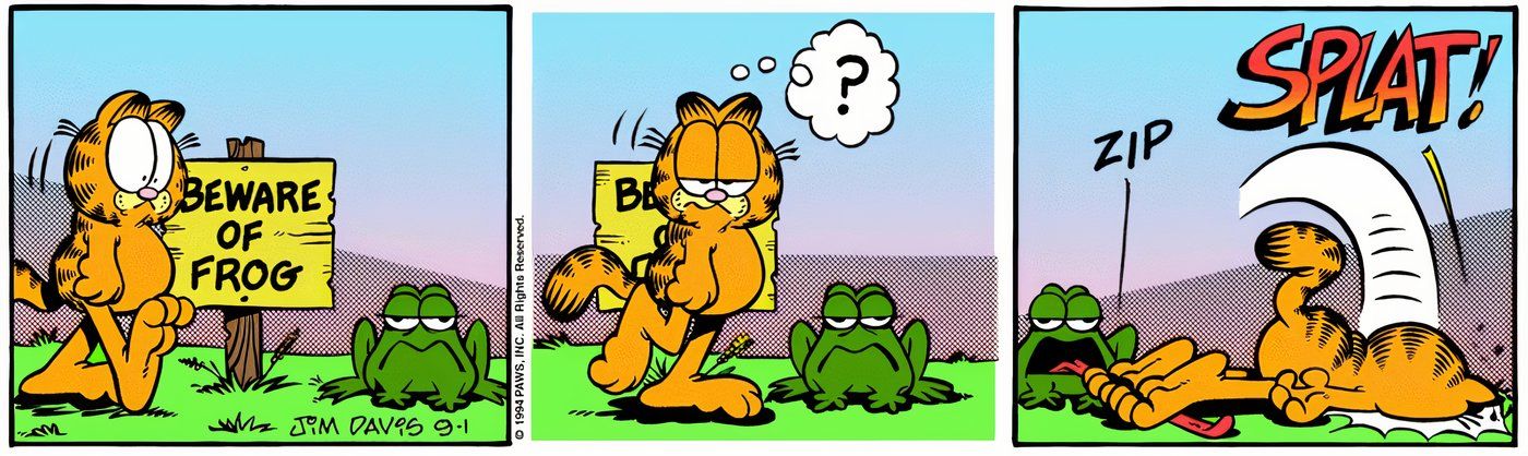 Garfield was tripped by a frog.