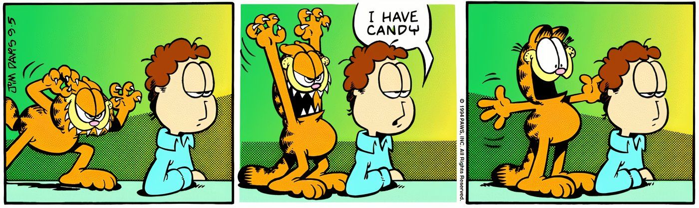 Garfield is about to attack Jon before Jon offers Garfield some candy.