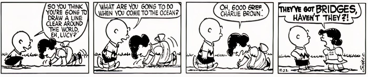 Lucy le dice a Charlie Brown que usará el dinero para viajar por el mundo mientras ella traza su línea.