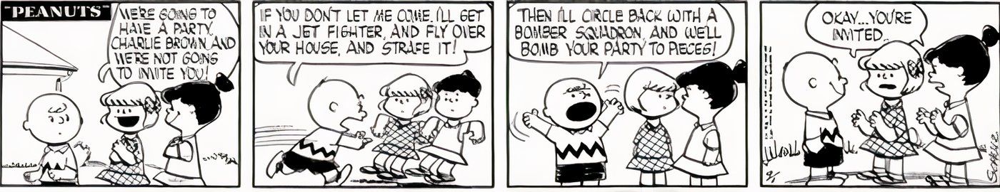 Charlie Brown threatening to blow his friends up with fighter jets if they don't invite him to their party.