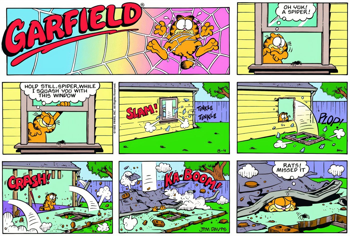 Garfield destruindo sua casa enquanto tentava matar uma aranha.