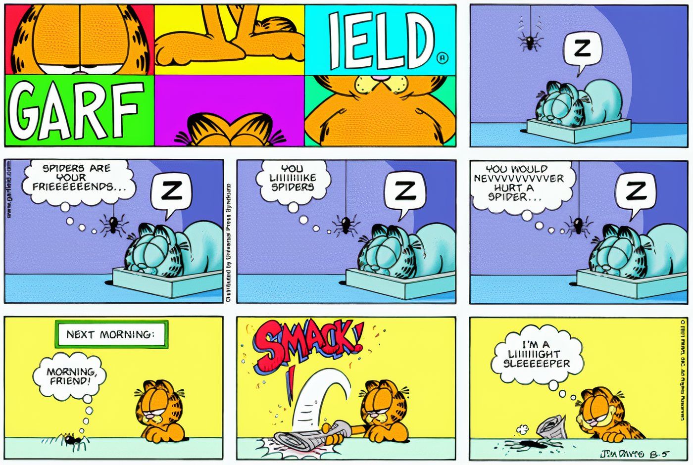 Uma aranha tentando fazer Garfield gostar deles, influenciando seus sonhos.